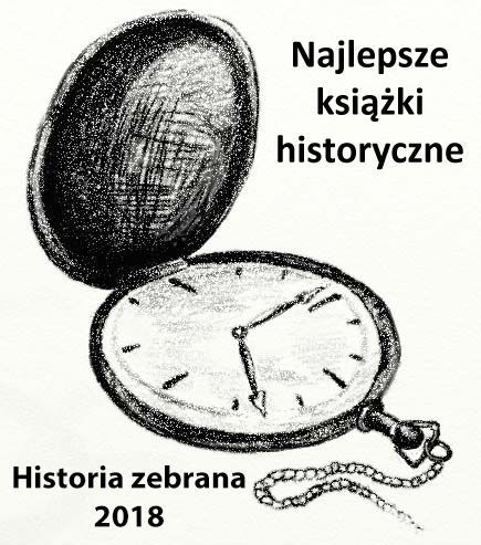 News Wybieramy najlepsze ksiki historyczne II procza 2018 w Historii Zebranej!