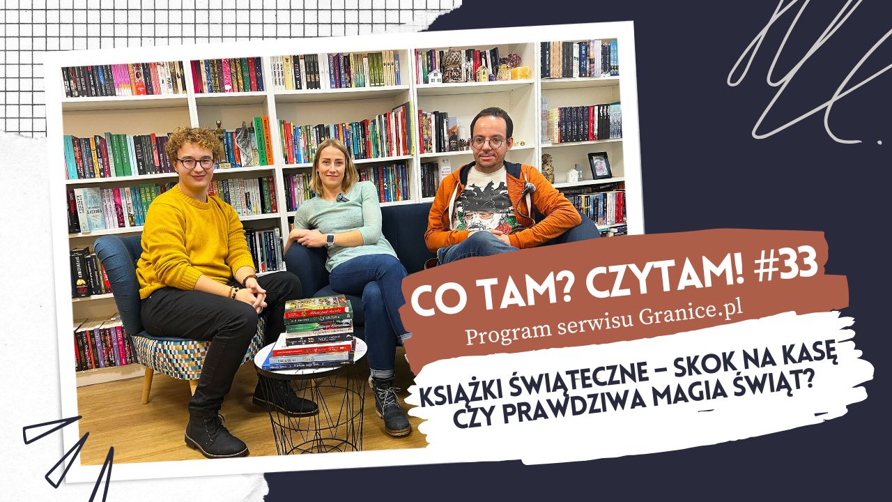 News Ksiki witeczne – skok na kas czy prawdziwa magia wit? Oto 33. odcinek podcastu 