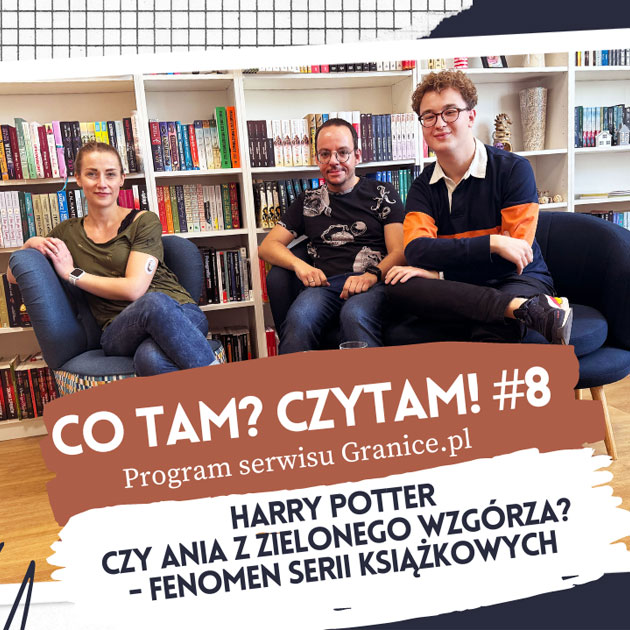 News Harry Potter czy Ania z Zielonego Wzgrza? Fenomen serii ksikowych. smy odcinek podcastu 