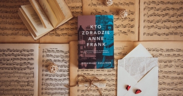 News Do tych potwornoci! Fragment ksiki „Kto zdradzi Anne Frank