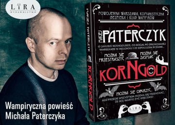 News Wampiryczna powie Macieja Paterczyka. „Korngold