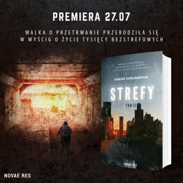 News Walka o przetrwanie przerodzia si w wycig o ycie tysicy bezstrefowych. „Strefy. Tom 2