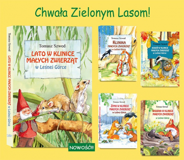 News Chwaa Zielonym Lasom! „Lato w Klinice Maych Zwierzt w Lenej Grce