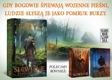 News Przenie si do wiata Sowian! „Sowianie. Pomruk burzy