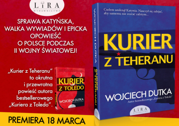 News Sprawa katyska, walka wywiadw i epicka opowie o Polsce. „Kurier z Teheranu