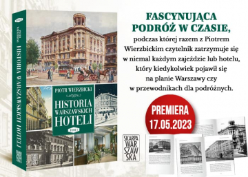 News Fascynujca podr w czasie. „Historia warszawskich hoteli