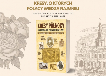 News   „Kresy Pnocy. Wyprawa do polskich Inflant