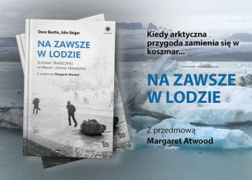 News Co stao si z Johnem Franklinem? Przeczytaj przedmow Margaret Atwood!