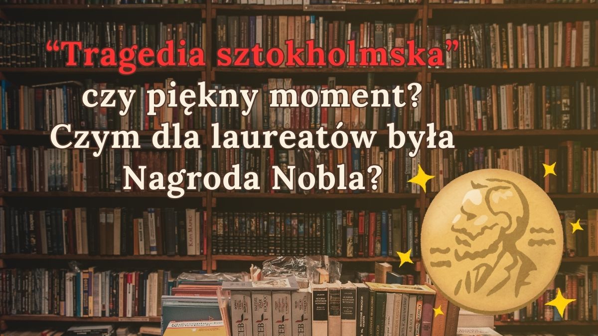 News Tragedia sztokholmska. Co o Nagrodzie Nobla sdzili polscy laureaci?