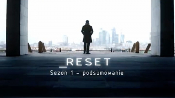 News „Reset” 7 odc. Dzi ostatni odcinek programu. O czym bdzie 7 odcinek „Resetu”?