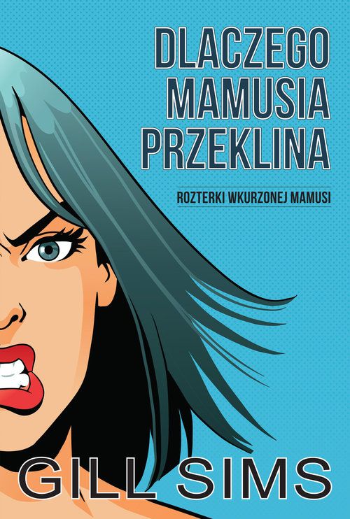 News Koniec roku szkolnego. Fragment ksiki „Dlaczego mamusia przeklina