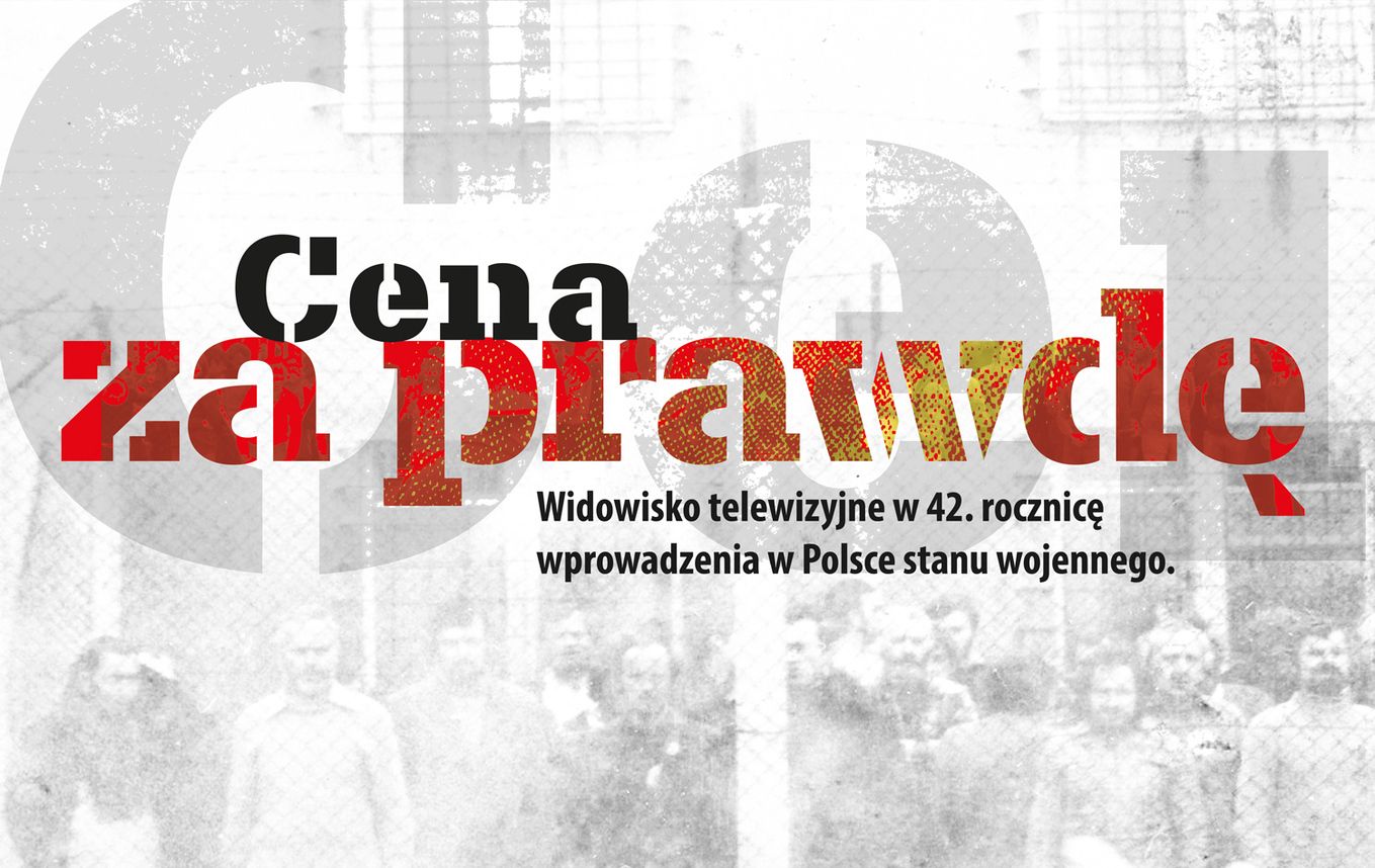 News Cena za prawd. Koncert w 42. rocznic wprowadzenia stanu wojennego. Retransmisja na antenie Telewizji Polskiej