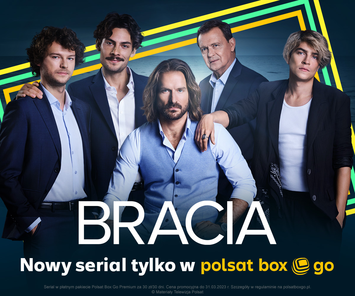 News Bracia - nowy serial z gwiazdorsk obsad w Polsat Box Go! 