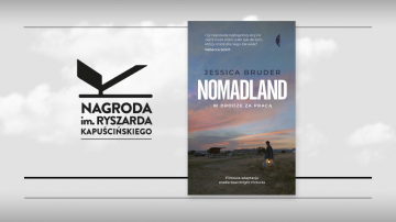 News „Nomadland” z Nagrod Kapuciskiego