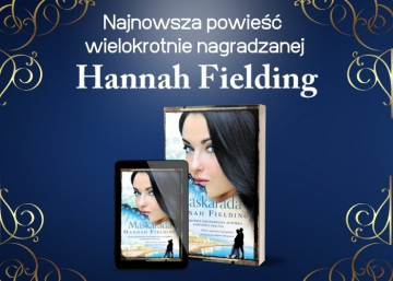 News Nowa powie Hannah Fielding. Przeczytajcie fragment „Maskarady