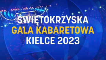 News Magiczne Zakoczenie Wakacji 2023. witokrzyska Gala Kabaretowa - dzi na Polsat