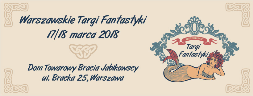 News 17-18 marca: Warszawskie Targi Fantastyki