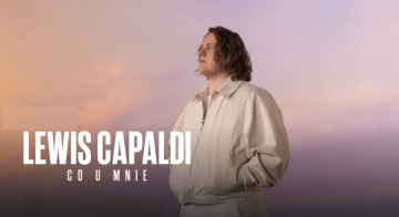 News Lewis Capaldi: Co u mnie - film dokumentalny o brytyjskiej gwiedzie pop ju na Netflix