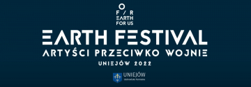 News „Earth Festival 2022: Artyci przeciwko wojnie” – hod dla walczcych i polegych w konfliktach zbrojnych