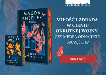 News Ultimatum. Fragment ksiki „Medea z Wyspy Ognia