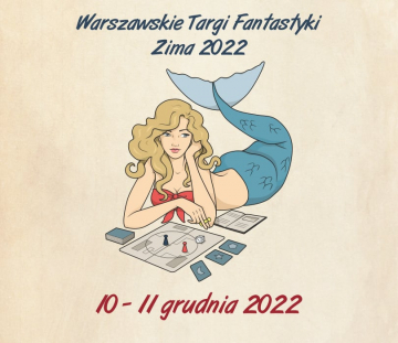 News 10-11 XII 2022: Nowa edycja Warszawskich Targw Fantastyki