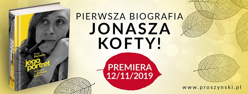 News Artysta za wszelk cen. Fragment ksiki „Jego portret. Opowie o Jonaszu Kofcie