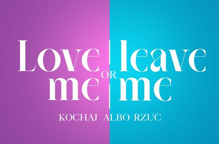 News „Love me or leave me. Kochaj albo rzu” — TVP rusza z kolejnym randkowym show!