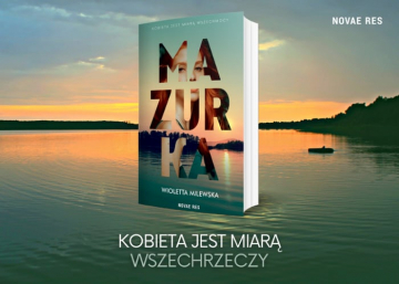 News Kobieta jest miar wszechrzeczy. „Mazurka