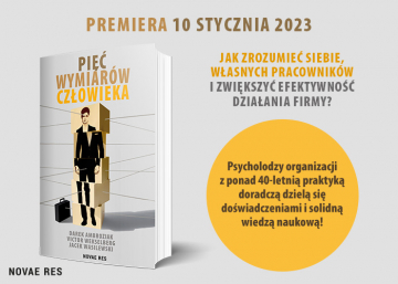 News Jak zrozumie siebie, wasnych pracownikw i zwikszy efektywno dziaania firmy? „Pi wymiarw czowieka