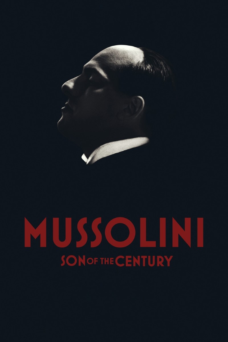 Plakat - Mussolini: Son of the Century