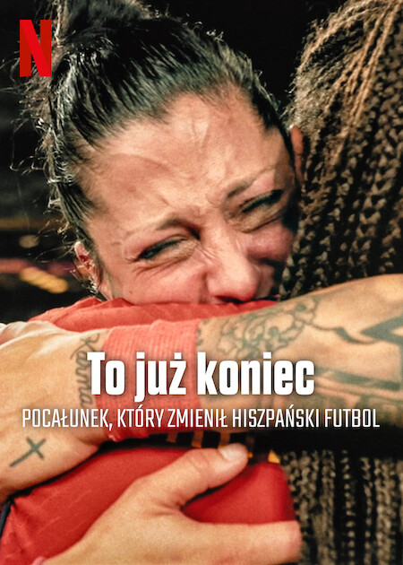 Plakat - To ju koniec: Pocaunek, ktry zmieni hiszpaski futbol