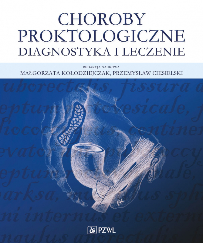 Choroby Proktologiczne Diagnostyka I Leczenie 6242964 Przemysław Ciesielski Książka 7344