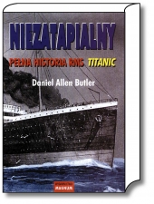 Niezatapialny Pe Na Historia Rms Titanic Daniel Allen Butler