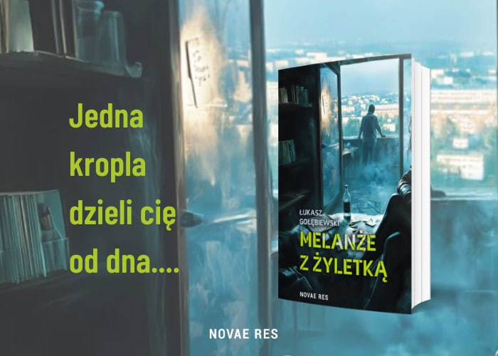 „Melanże z żyletką" grafika promująca książkę
