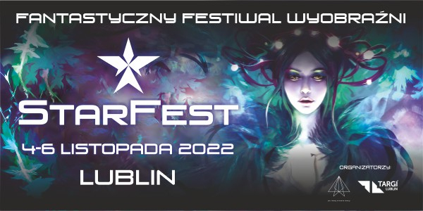 Obrazek w treci 4 listopada rusza Fantastyczny Festiwal Wyobrani StarFest w Lublinie. Znamy program [jpg]