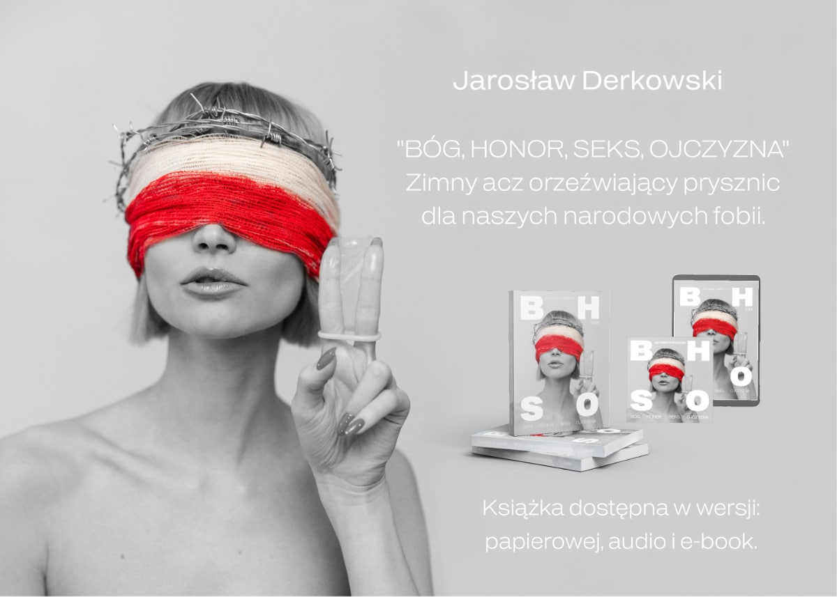 Bg, Honor, Seks, Ojczyzna Jarosawa Derkowskiego - grafika promujca ksik