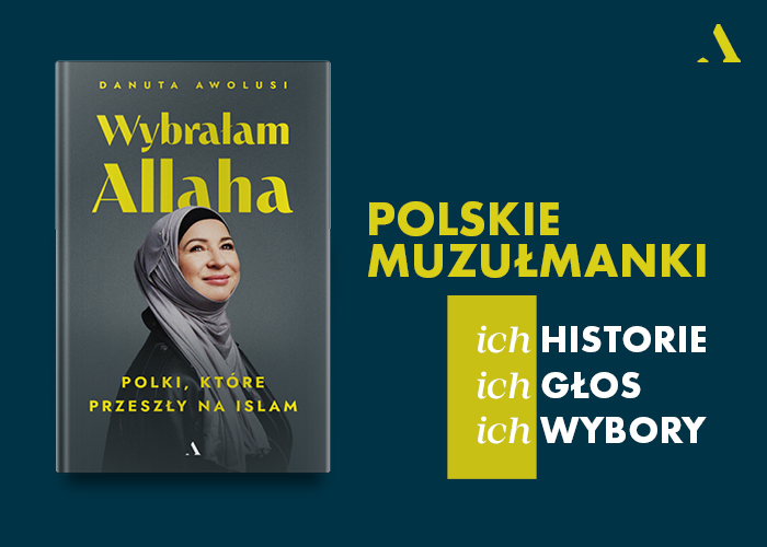 Wybraam Allaha. Polki, ktre przeszy na islam - grafika promujca ksik