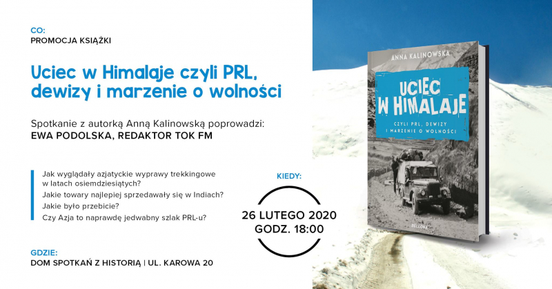 Obrazek w treści PRL, dewizy i marzenie o wolności. „Uciec w Himalaje" Anny Kalinowskiej [jpg]