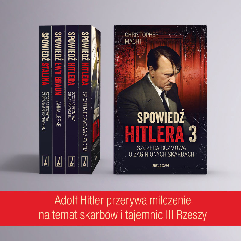 Obrazek w treści Gdzie ukryto nazistowskie skarby? „Spowiedź Hitlera. Szczera rozmowa o zaginionych skarbach" [jpg]