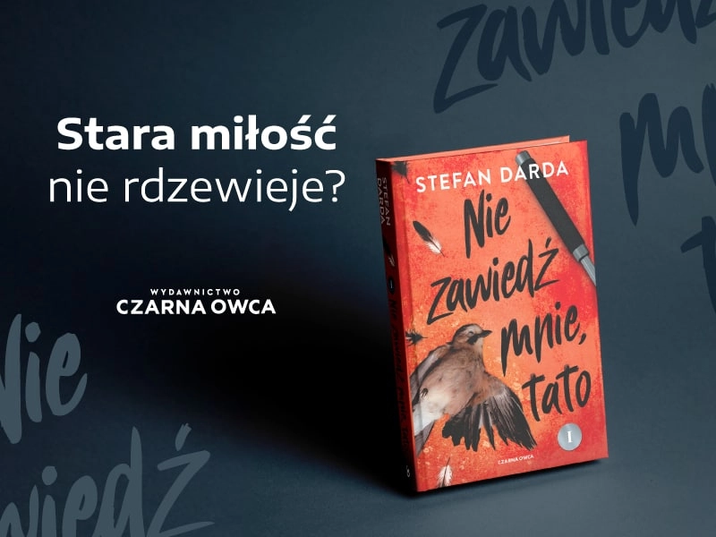 Nie zawied mnie tato - grafika promujca ksik Stefana Dardy