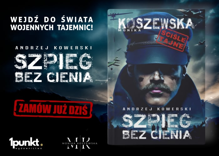 Andrzej Kowerski. Szpieg bez cienia grafika promujca ksik