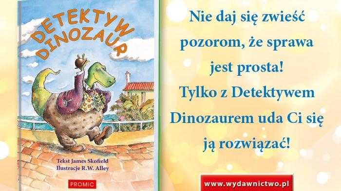 Detektyw dinozaur - grafika promująca książkę