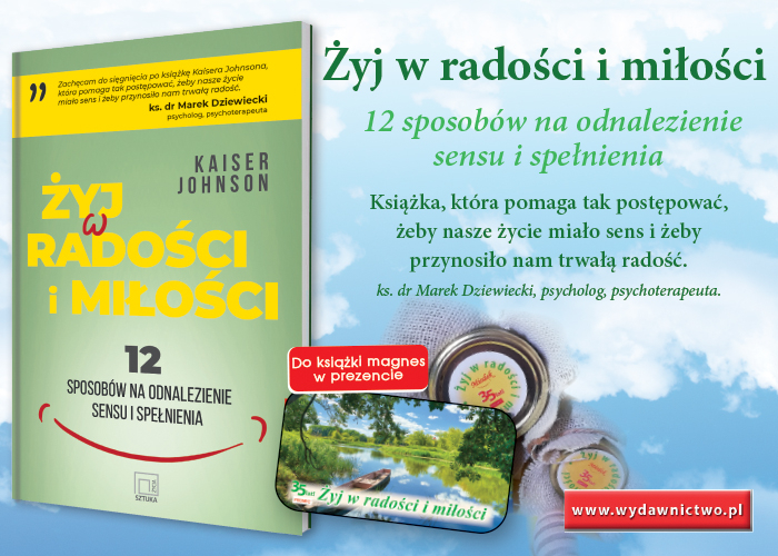 Obrazek w treci eby ycie miao sens. „yj w radoci i mioci. 12 sposobw na odnalezienie sensu i spenienia" [jpg]